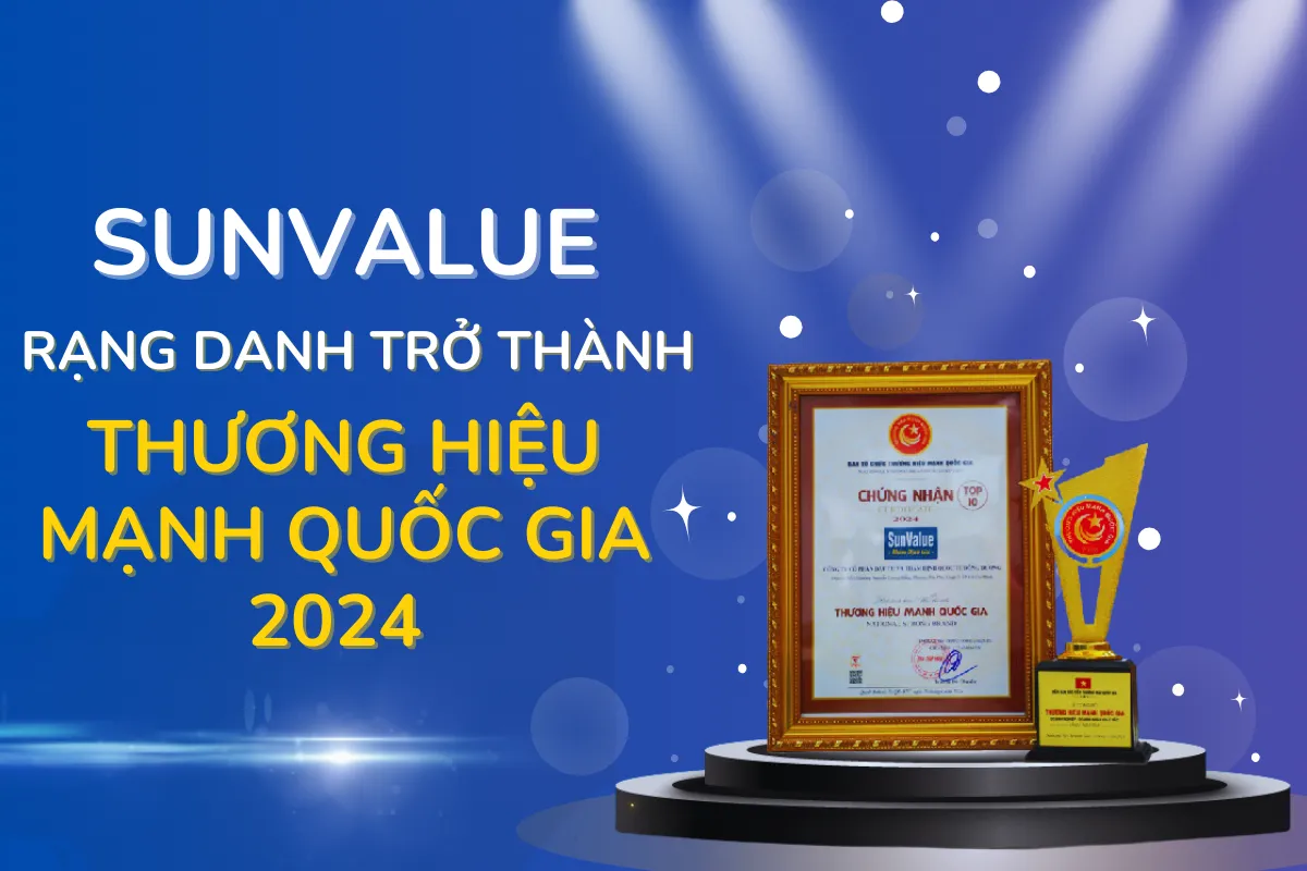 SunValue rạng danh trở thành “Thương hiệu mạnh Quốc gia 2024”