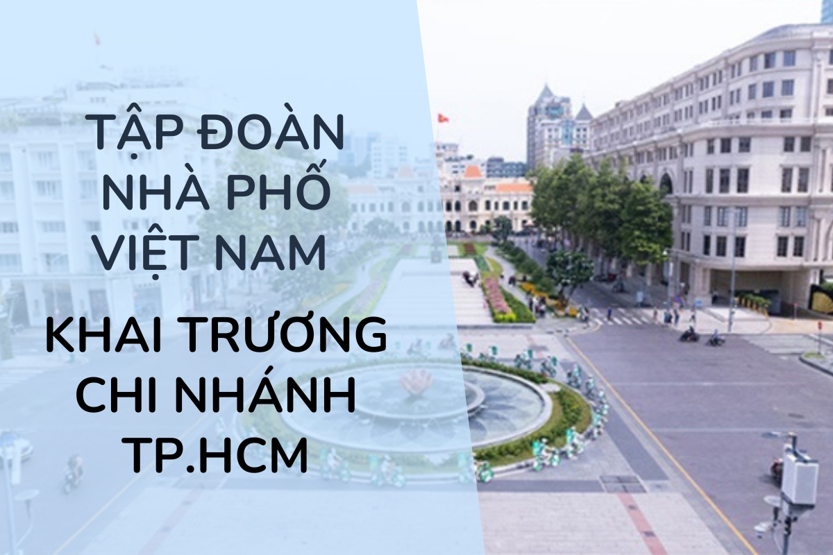 Tập Đoàn Nhà Phố Việt Nam khai trương banner