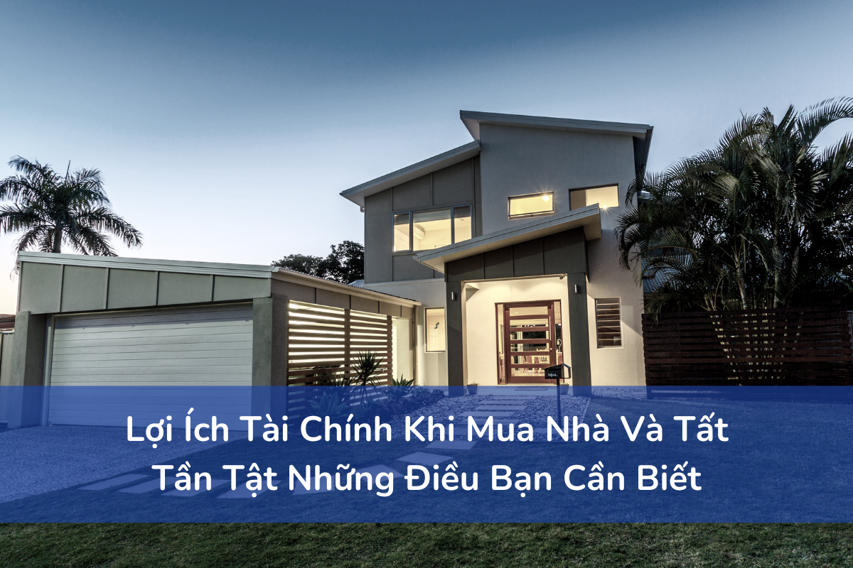 Lợi ích tài chính khi mua nhà