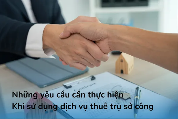 Những yêu cầu cần thực hiện khi sử dụng dịch vụ