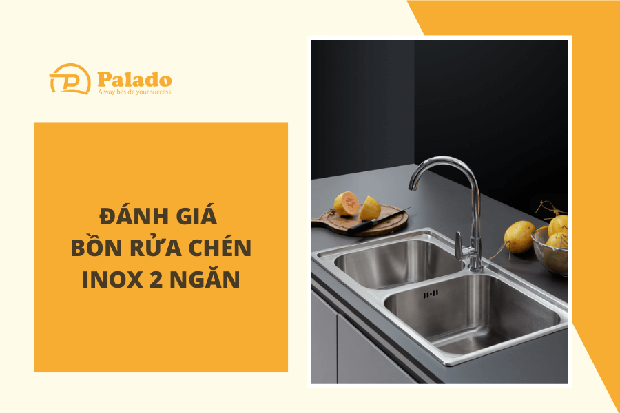 Bồn rửa chén inox 2 ngăn giá bao nhiêu Mẫu nào đang bán chạy hiện nay (3) Bồn rửa chén inox 2 ngăn giá bao nhiêu Mẫu nào đang bán chạy hiện nay (3)