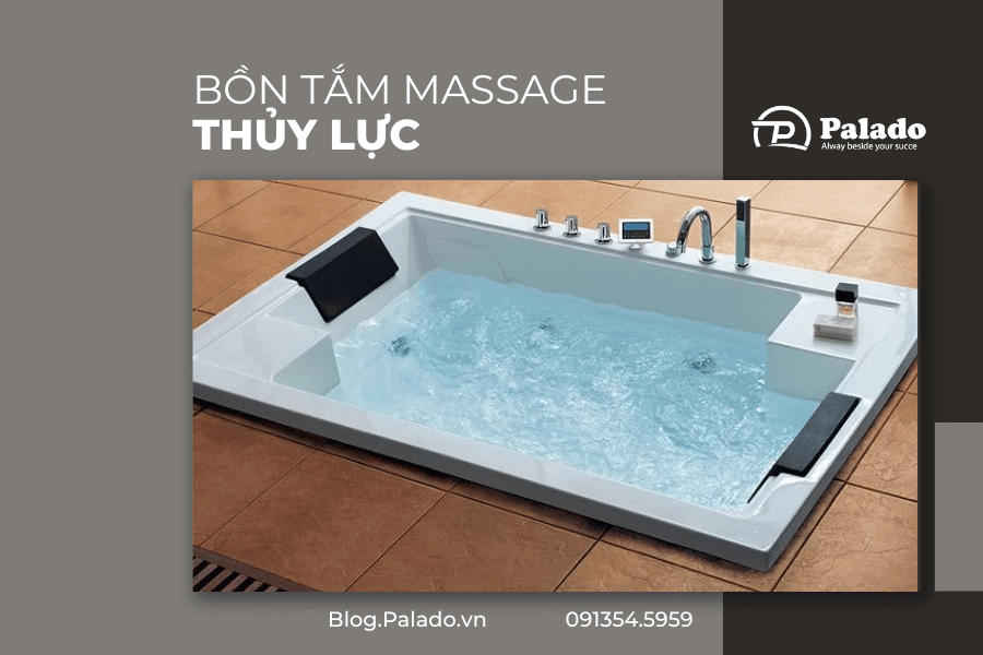 Bồn tắm massage thủy lực là gì?