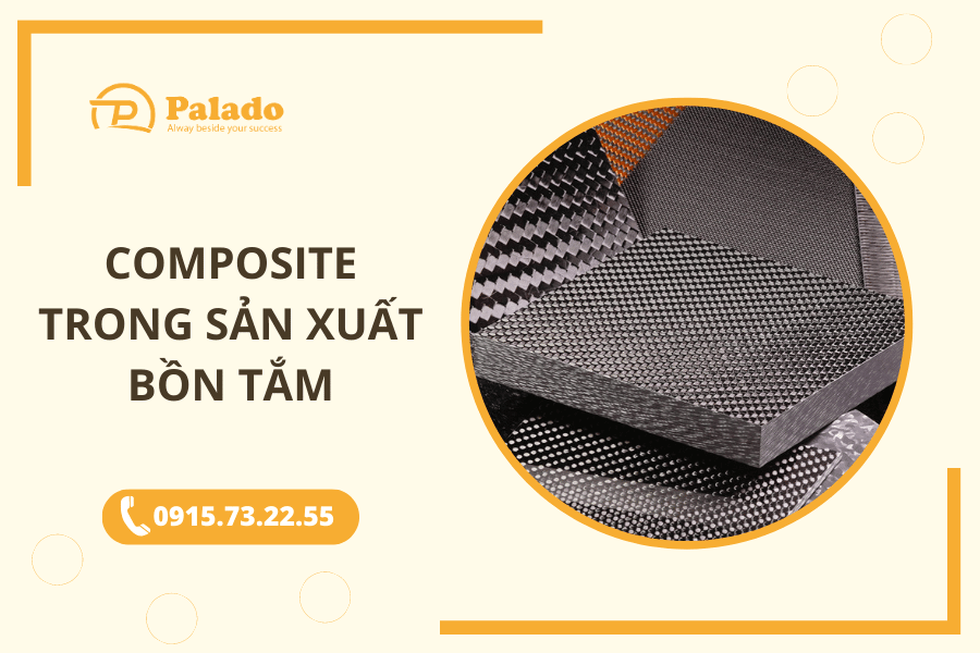 Composite là gì Tại sao composite lại được dùng để sản xuất bồn tắm (2) Composite là gì?