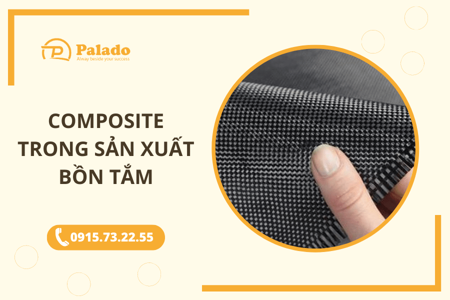 Composite là gì Tại sao composite lại được dùng để sản xuất bồn tắm (3) Ưu nhược điểm của vật liệu Composite