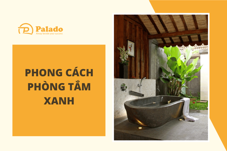 Phong cách phòng tắm xanh dành cho những người yêu thiên nhiên (3) Những lưu ý khi sở hữu phòng tắm với phong cách xanh