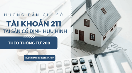 Hướng dẫn ghi sổ Tài khoản 211 Tài sản cố định hữu hình