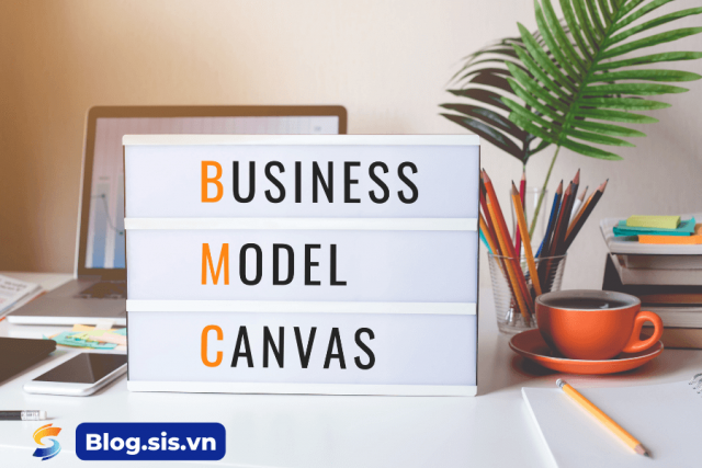 11 Yếu tố trong mô hình Canvas giúp kinh doanh hiệu quả