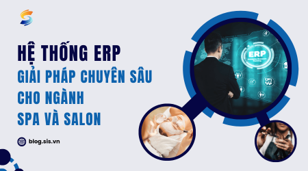 Giải pháp ERP chuyên sâu cho ngành Spa & Salon