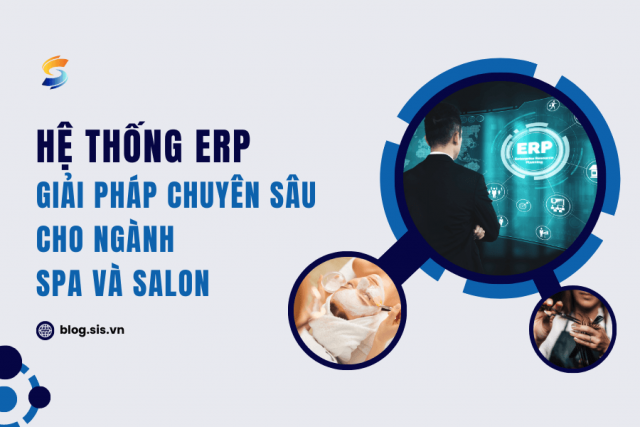 Giải pháp ERP chuyên sâu cho ngành Spa & Salon