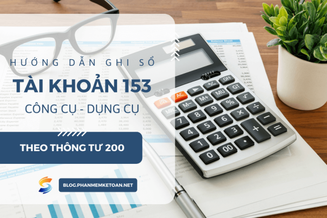 Hướng dẫn ghi sổ Tài khoản 153 - Công cụ, dụng cụ