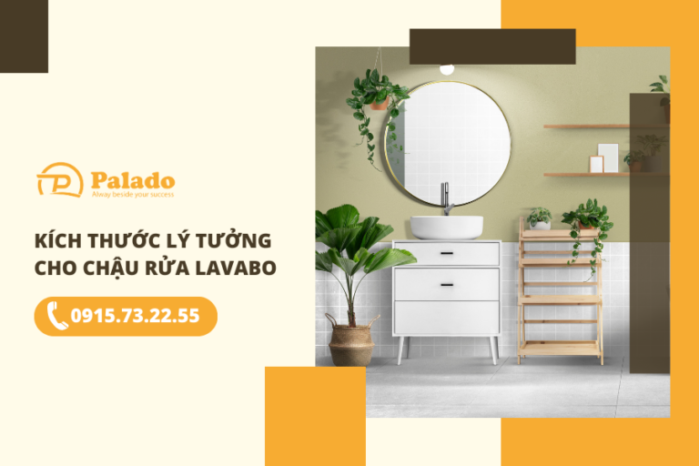 Kích thước lý tưởng cho chậu rửa lavabo