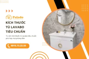 Tư vấn kích thước tủ lavabo tiêu chuẩn phù hợp mọi phòng tắm