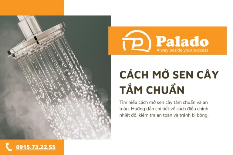 Cách mở sen cây tắm chuẩn, an toàn và những lưu ý