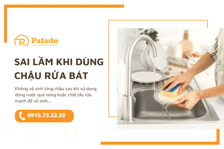 Sai lầm khi sử dụng chậu rửa bát thường gặp