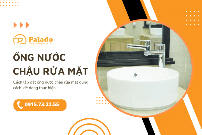 Cách lắp đặt ống nước chậu rửa mặt đúng cách, dễ thực hiện