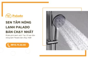 Top 10 Sen tắm nóng lạnh Palado bán chạy nhất_6