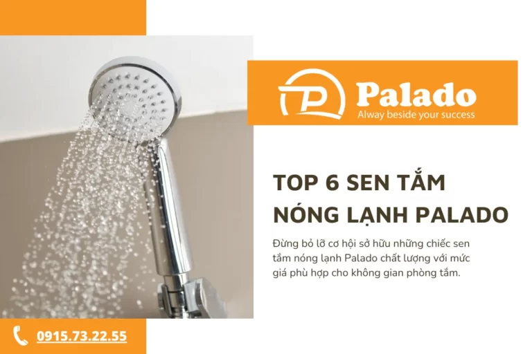 Top 6 sen tắm nóng lạnh Palado_7