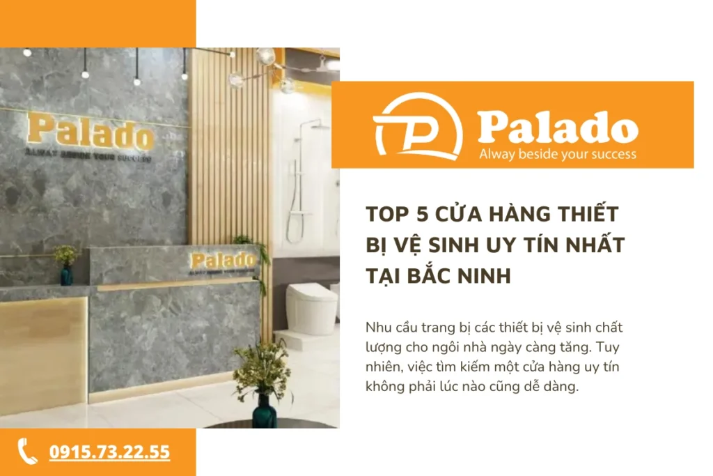 TOP 5 cửa hàng thiết bị vệ sinh uy tín nhất tại Bắc Ninh