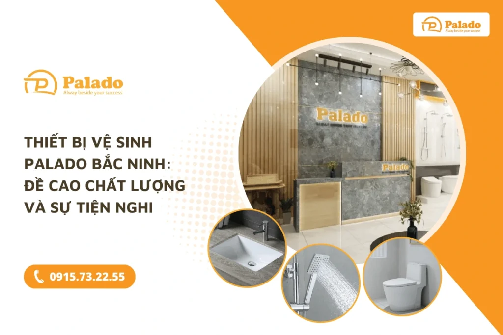 Thiết Bị Vệ Sinh Palado Bắc Ninh