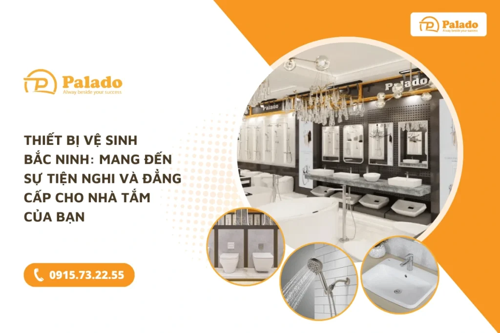 Thiết bị vệ sinh Bắc Ninh Mang đến sự tiện nghi và đẳng cấp cho nhà tắm của bạn