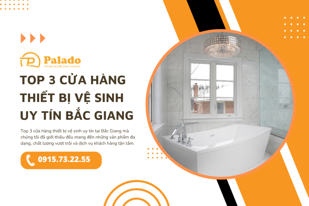 Top 3 Cửa Hàng Thiết Bị Vệ Sinh Bắc Giang