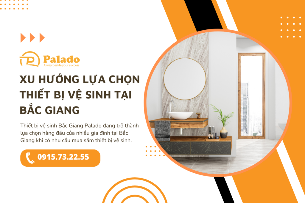 Xu hướng lựa chọn thiết bị vệ sinh Bắc Giang