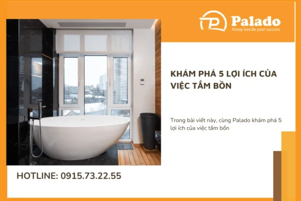 Khám phá 5 lợi ích của việc tắm bồn