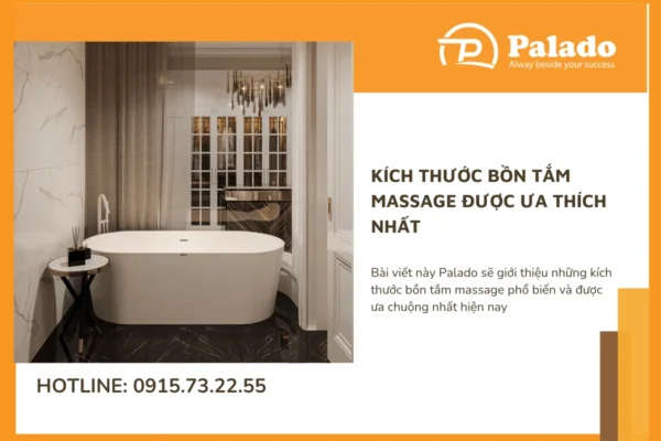 Kích thước bồn tắm massage được ưa thích nhất