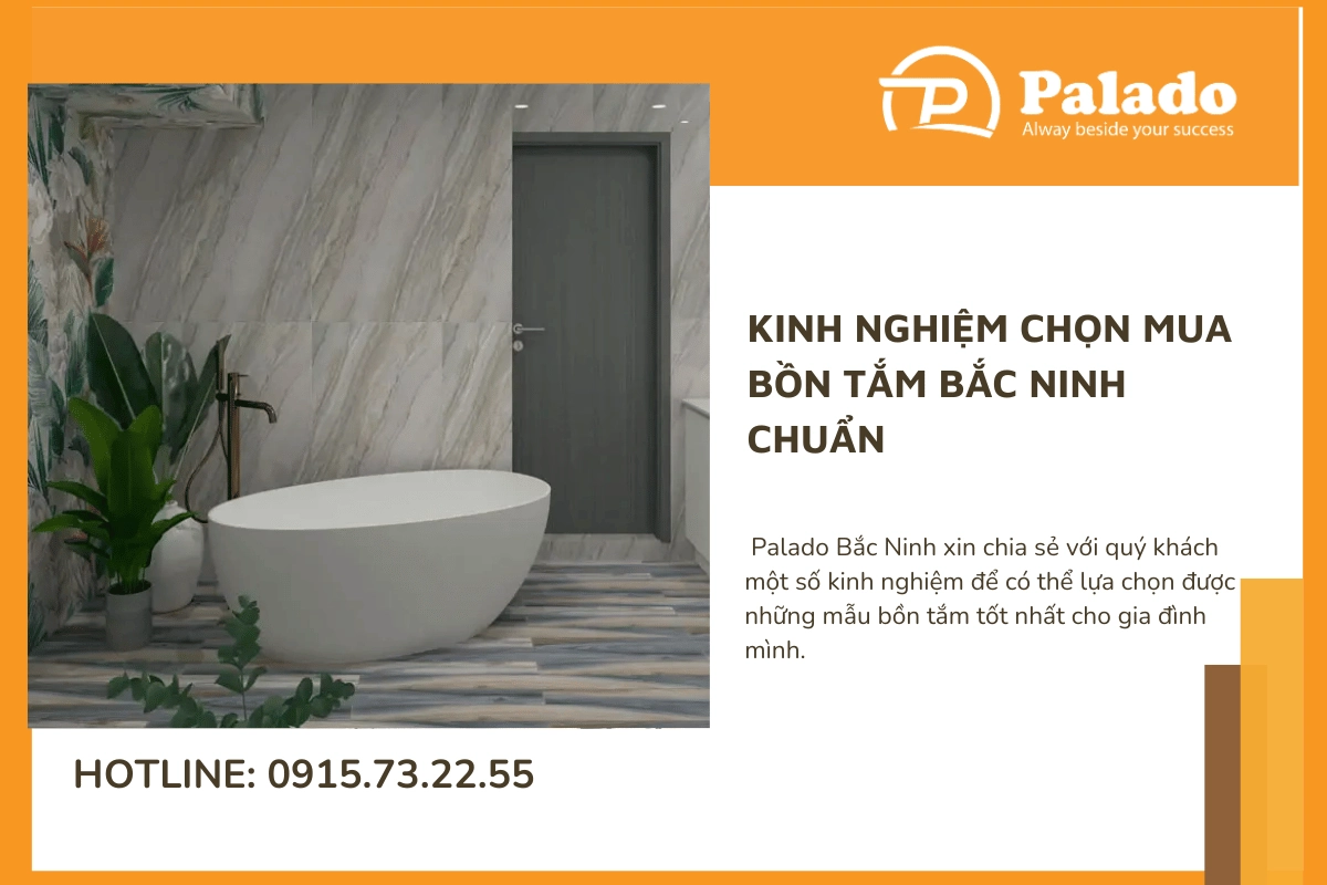 Kinh Nghiệm Chọn Mua Bồn Tắm Bắc Ninh Chuẩn