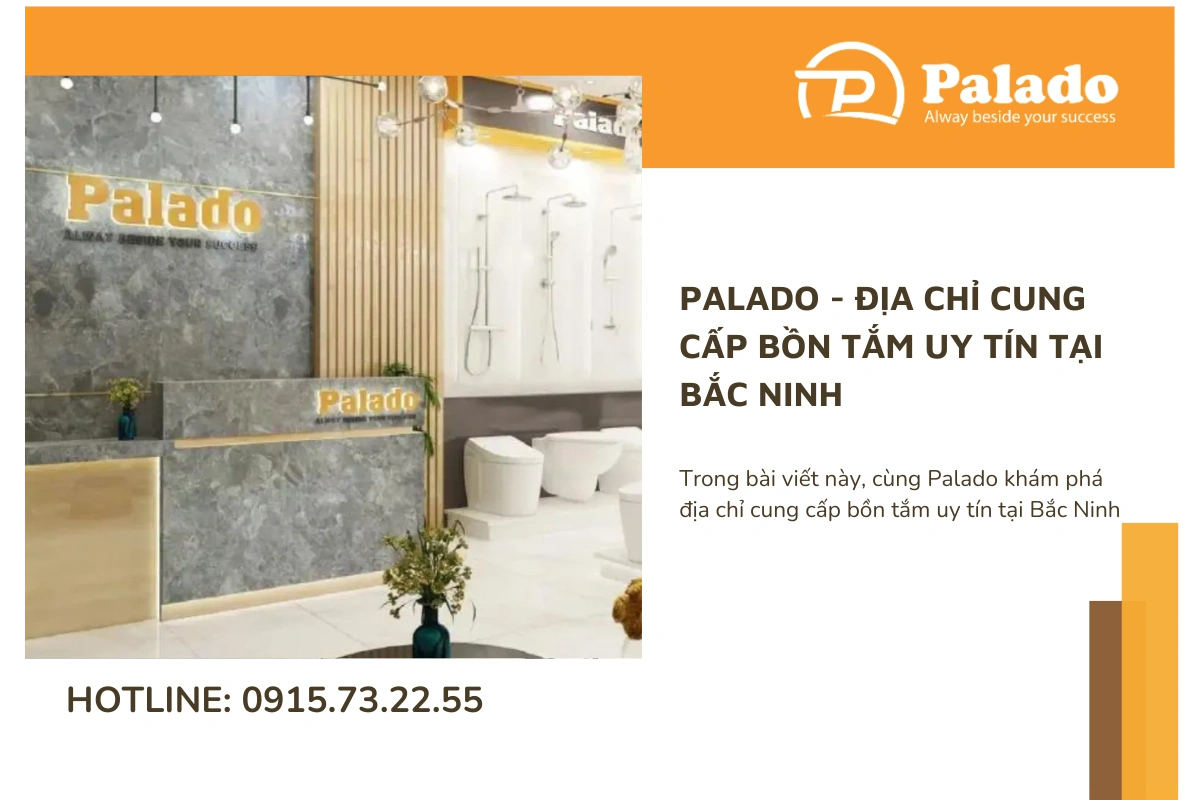 Palado địa chỉ cung cấp bồn tắm uy tín tại Bắc Ninh