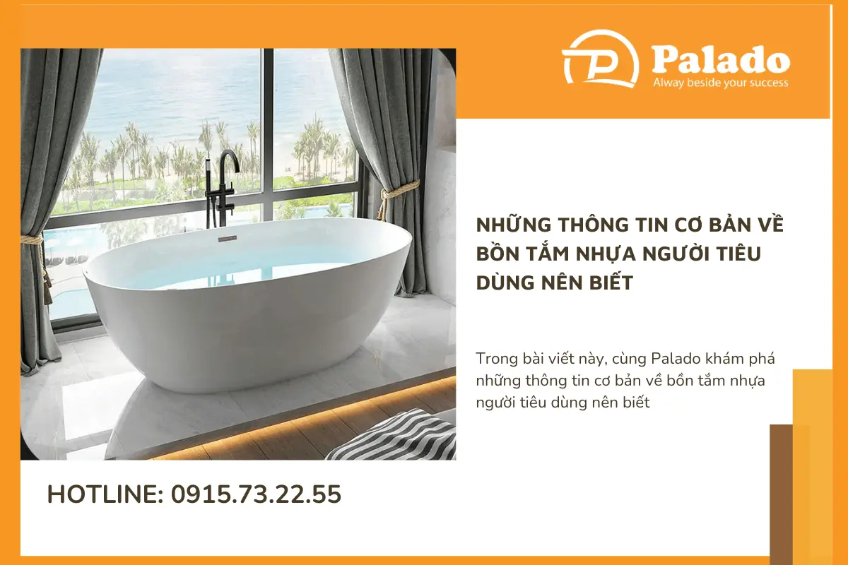 Những thông tin cơ bản về bồn tắm nhựa người tiêu dùng nên biết