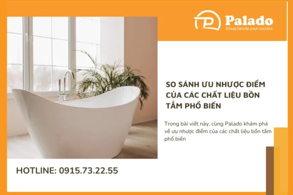 So sánh ưu nhược điểm của các chất liệu bồn tắm phổ biến