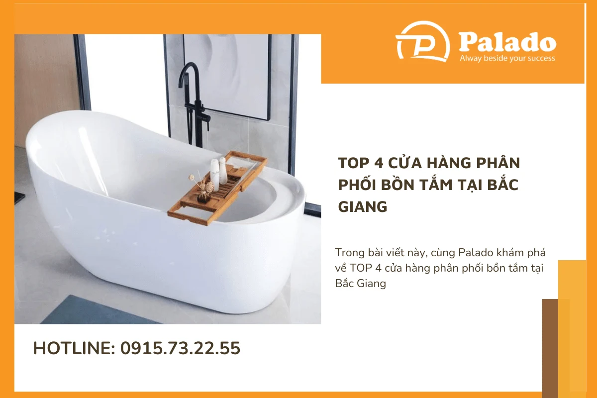 TOP 4 cửa hàng phân phối bồn tắm tại Bắc Giang