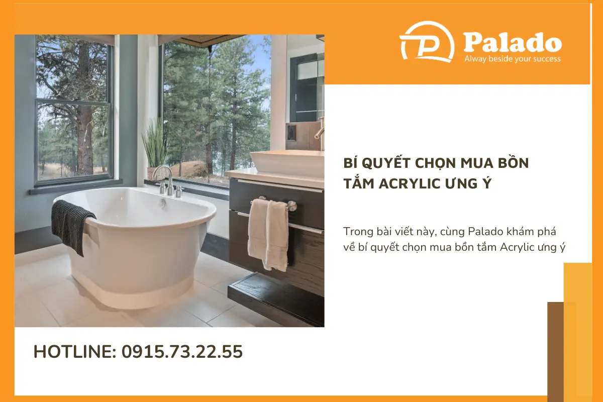 Bí quyết chọn mua bồn tắm Acrylic ưng ý