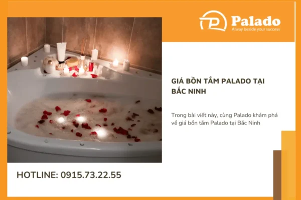 Giá bồn tắm Palado tại Bắc Ninh