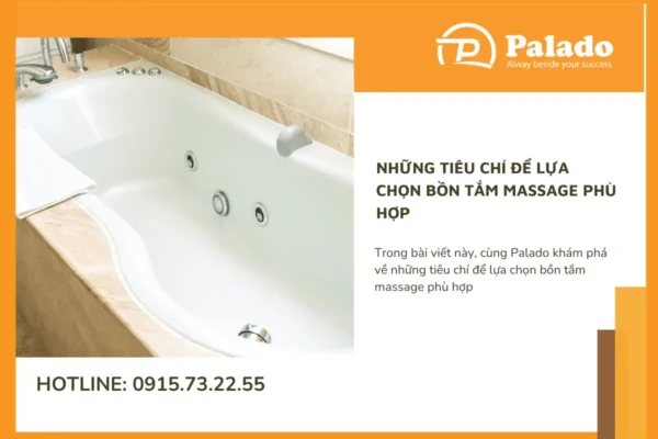 Những tiêu chí để lựa chọn bồn tắm massage phù hợp