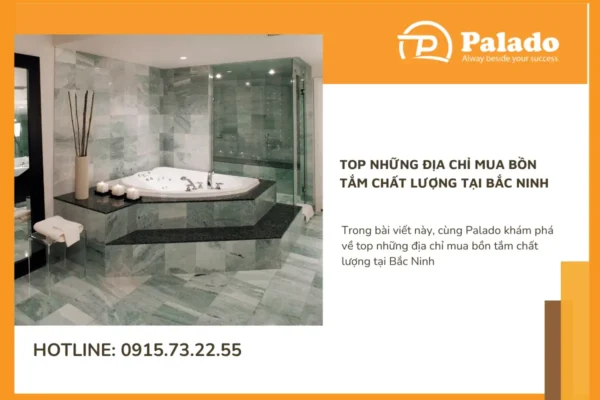 Top những địa chỉ mua bồn tắm chất lượng tại Bắc Ninh