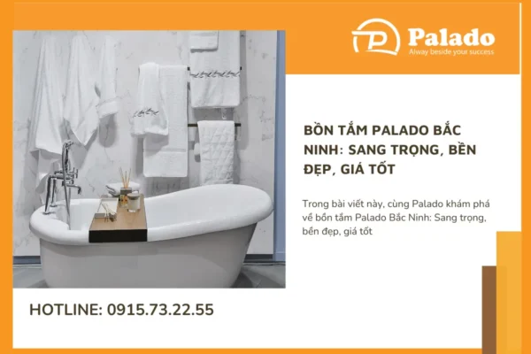 Bồn tắm Palado Bắc Ninh