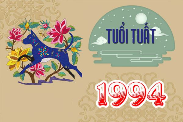 Đôi nét về tuổi giáp tuất sinh năm 1994