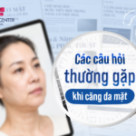 Các câu hỏi thường gặp về căng da