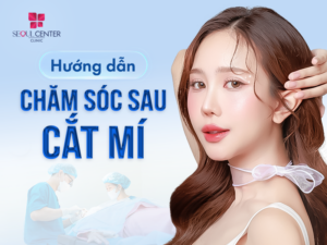 Hướng dẫn chăm sóc sau cắt mí