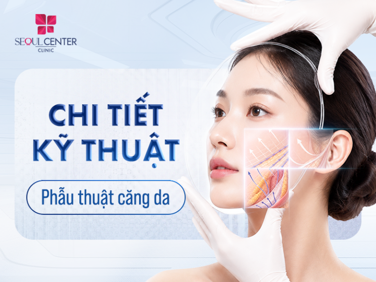 So sánh các kỹ thuật phẫu thuật căng da