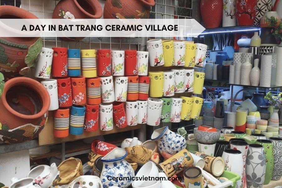 Vietnamese ceramics A day in Bat Trang ceramic village