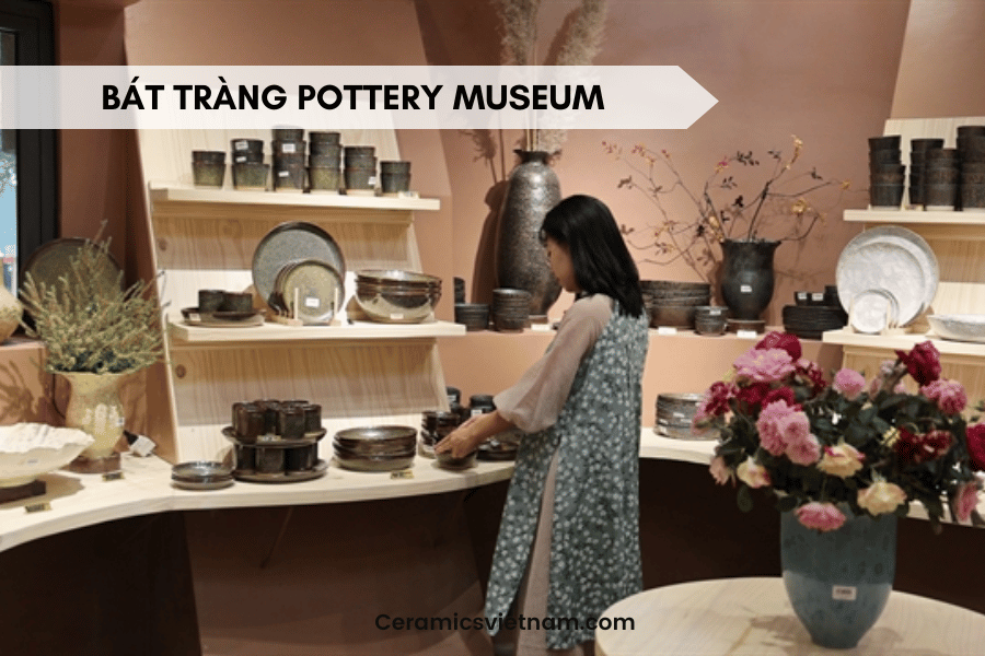 Review of Bat Trang Pottery Museum: A masterpiece preserving the soul of Vietnamese soil