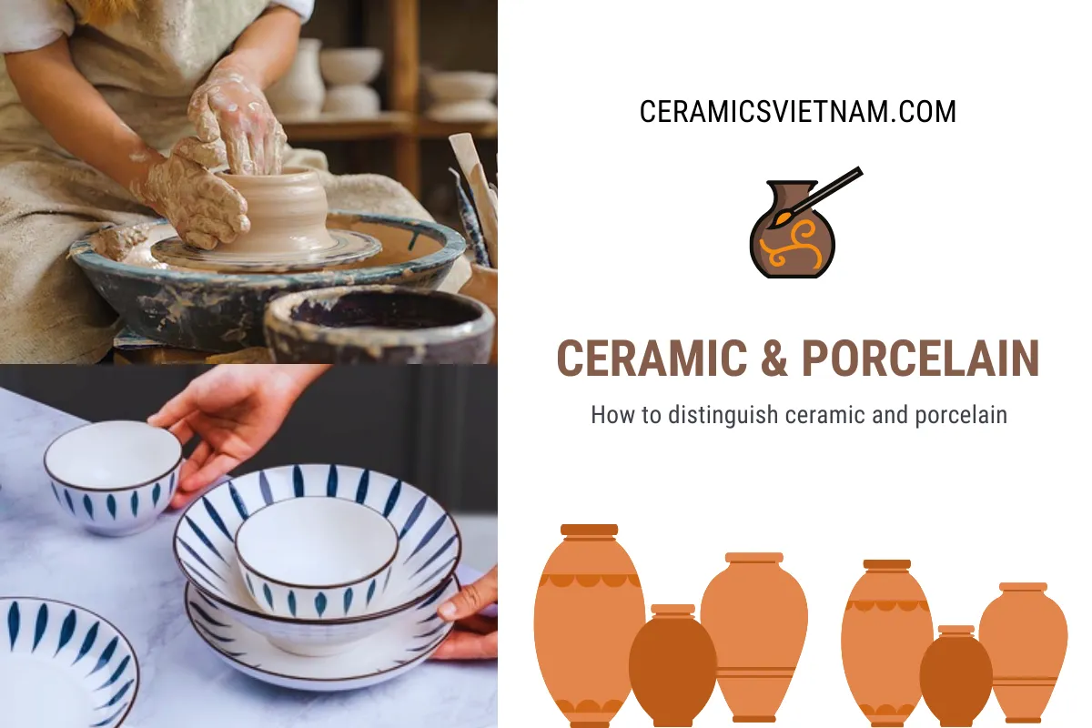 How to distinguish ceramic and porcelain simply