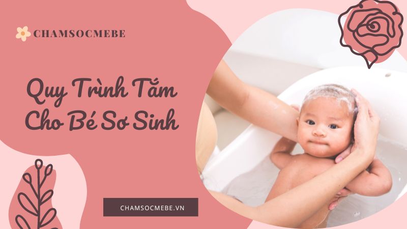 Quy trình tắm cho bé sơ sinh