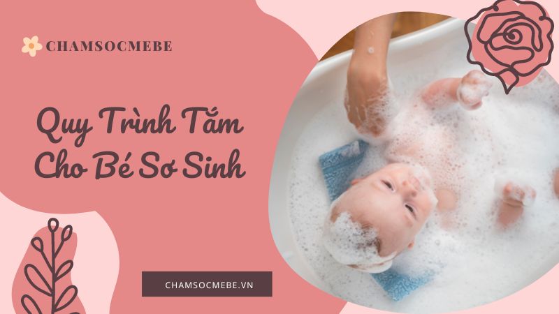 Quy trình tắm cho bé sơ sinh