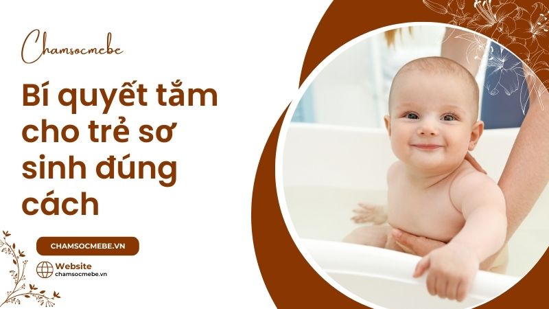 Bí quyết tắm cho trẻ sơ sinh đúng cách