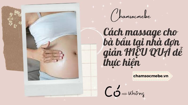 chamsocmebe.vn - Cách massage cho bà bầu tại nhà đơn giản HIỆU QUẢ dễ thực hiện