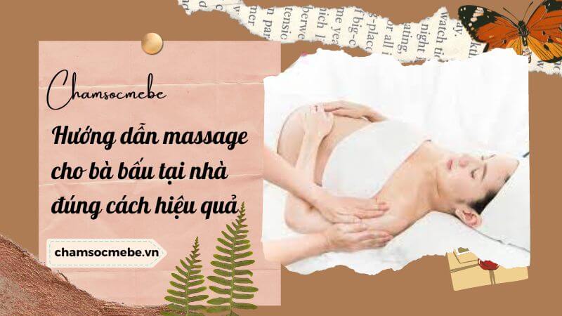 chamsocmebe.vn - Hướng dẫn massage cho bà bấu tại nhà đúng cách hiệu quả 